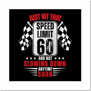 60th Birthday Speed Limit Sign 60 Years Old Funny Racing Posters and Art